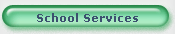 School Services